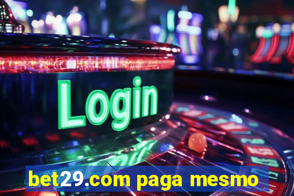 bet29.com paga mesmo